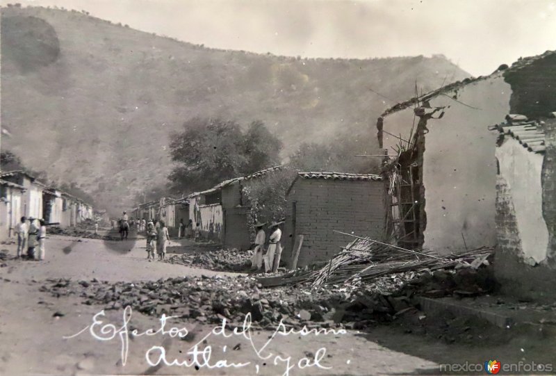 Fotos de Autlán, Jalisco: Efectos del sismo acaecido el dia 4 de Abril de 1921