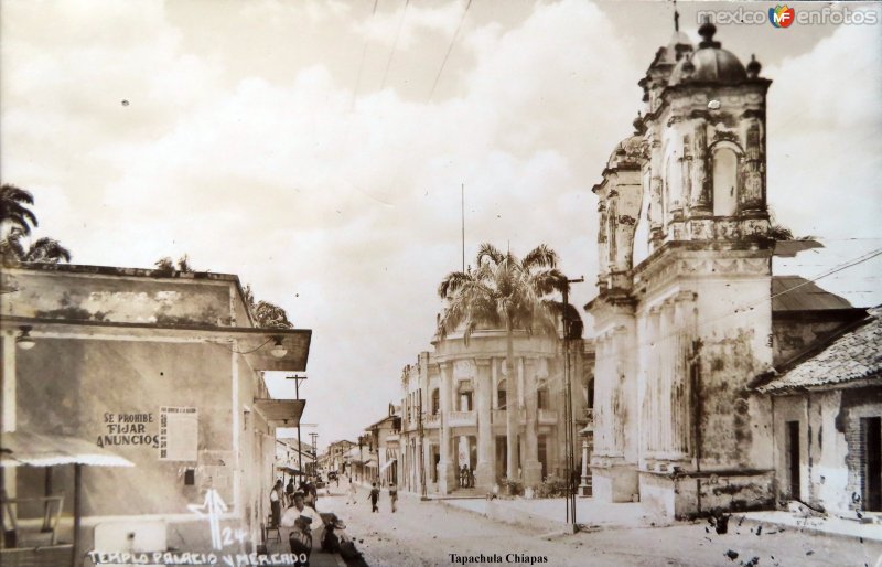 Fotos de Tapachula, Chiapas: Templo Palacio y Mercado.