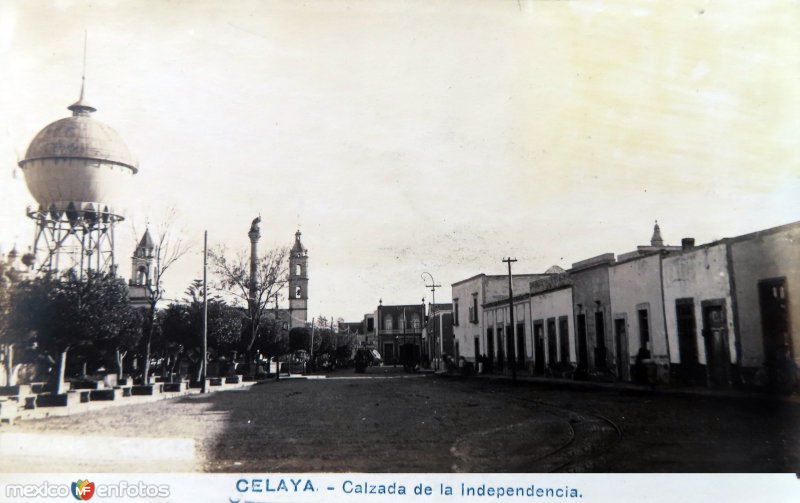 Fotos de Celaya, Guanajuato: Calzada de La Independencia. ( Circulada el 3 de Enero de 1921 ).