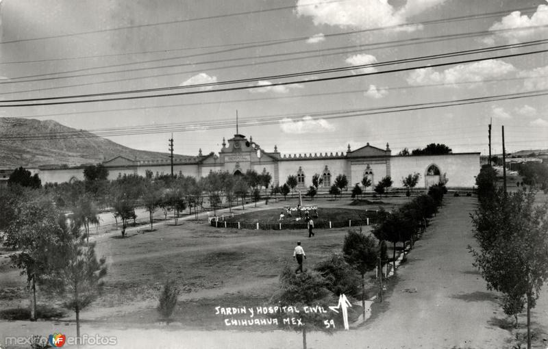 Fotos de Chihuahua, Chihuahua: Jardín y Hospital Civil