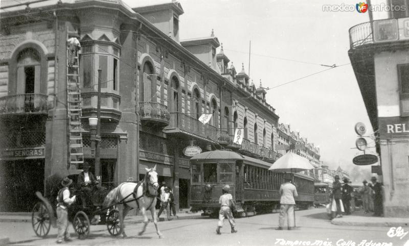 Fotos de Tampico, Tamaulipas: Calle Aduana