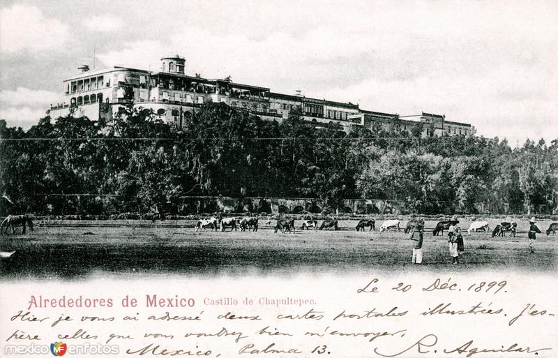 Fotos de Ciudad De México, Distrito Federal: Castillo de Chapultepec (postal circulada en 1899)