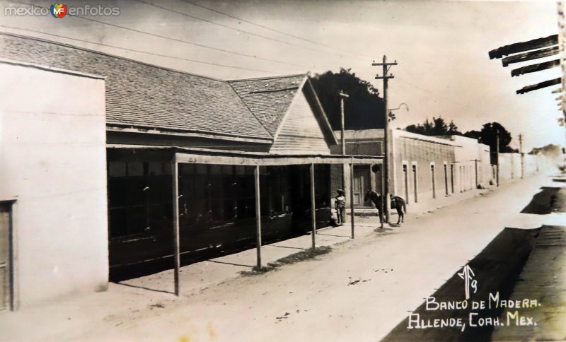 Fotos de Allende, Coahuila: Banco de Madera.