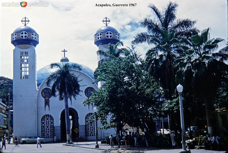 Fotos de Acapulco, Guerrero: La Catedral de Acapulco, Guerrero 1967.