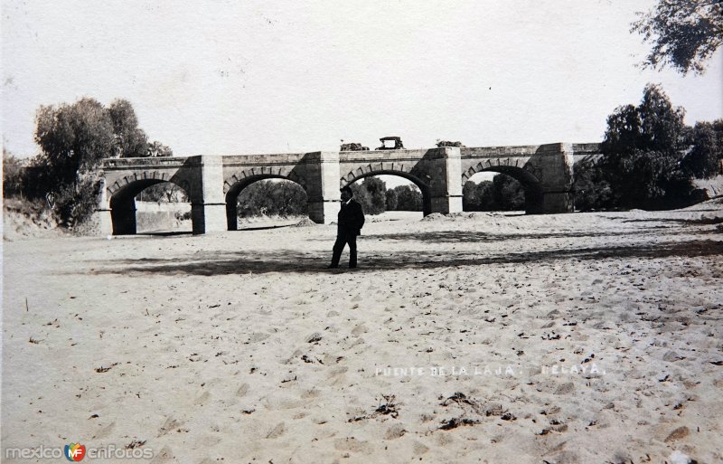 Fotos de Celaya, Guanajuato: Puente de la Laja. ( Circulada el 23 de Junio de 1909 ).