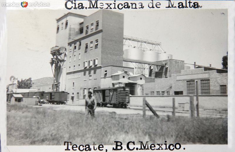 Fotos de Tecate, Baja California: Compania Mexicana de Malta ( Circulada el 17 de Noviembre de 1941 ).