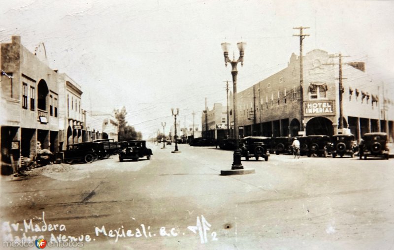 Fotos de Mexicali, Baja California: Avenida Madero. ( Circulada el 12 de Diciembre de 1928 ).