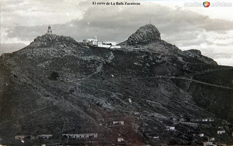 Fotos de Zacatecas, Zacatecas: El cerro de la Bufa ( Circulada el 5 de Diciembre de 1910 ).