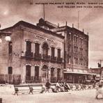 Antiguo Palacio Municipal y Hotel Plaza