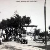 Hotel Morelos de Cuernavaca.