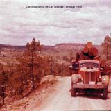 Camino de Las Animas Durango 1956