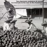 Tipos Mexicanos vendedores de naranjas en el mercado de San Juan de Dios Guadalajara Jalisco. ( Circulada el 8 de Mayo de 1911 ).