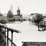 Calle Imdependencia y Templo parroquial.